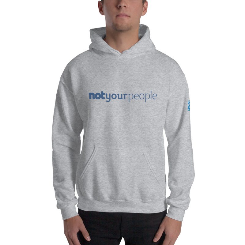 Not Your People Unisex Hoodie - Image 2