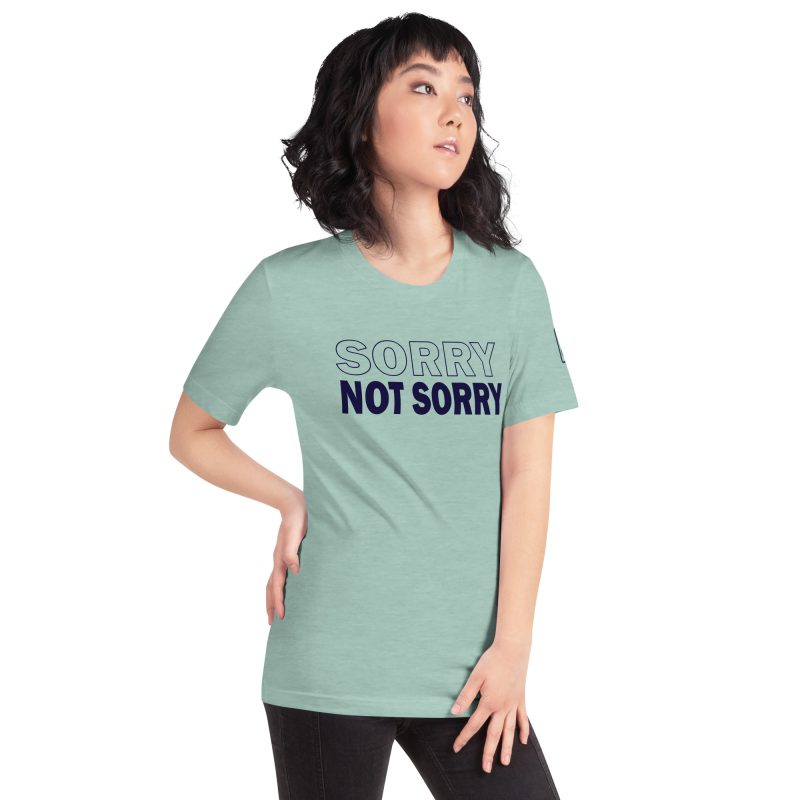 Sorry Not Sorry Tee - Image 3