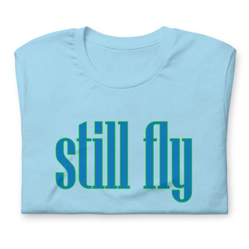 Still Fly Tee - Image 6